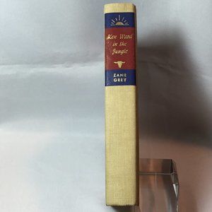 Zane Grey (Walter J. Black Edition #65) Ken Ward In The Jungle Very Good